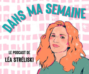 Podcast Dans ma semaine