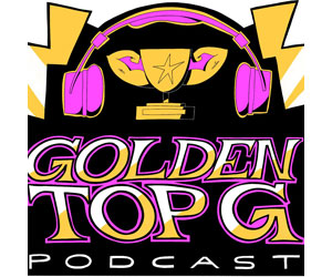 Golden Top G Podcast