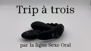 Trip à trois x Sexe Oral - fr