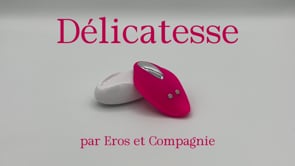 Délicatesse par Eros et Compagnie - fr